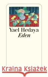 Eden : Roman Hedaya, Yael Achlama, Ruth  9783257240382 Diogenes