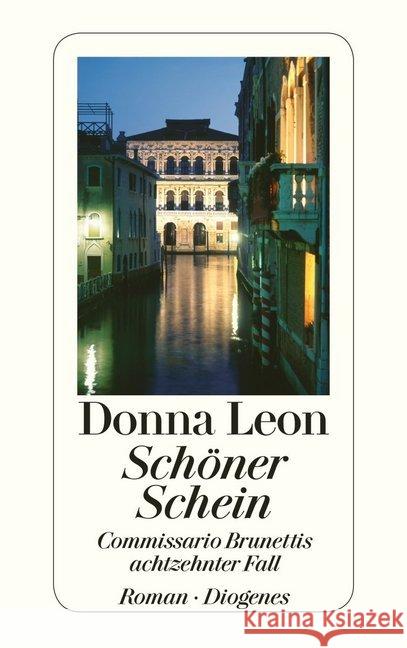 Schöner Schein : Commissario Brunettis achtzehnter Fall Leon, Donna 9783257240986