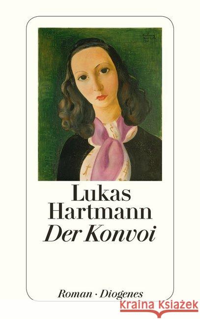 Der Konvoi : Roman Hartmann, Lukas 9783257241945 Diogenes