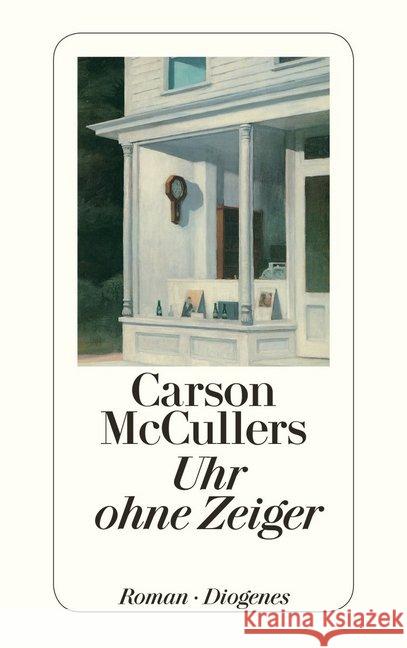 Uhr ohne Zeiger : Roman McCullers, Carson 9783257242270 Diogenes