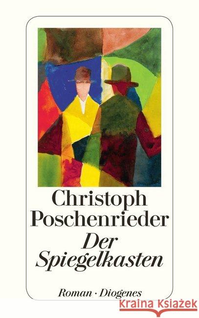 Der Spiegelkasten Poschenrieder, Christoph 9783257242393 Diogenes