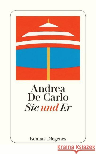 Sie und Er De Carlo, Andrea 9783257242430