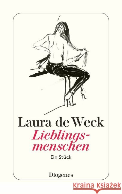 Lieblingsmenschen : Ein Stück Weck, Laura de 9783257242560