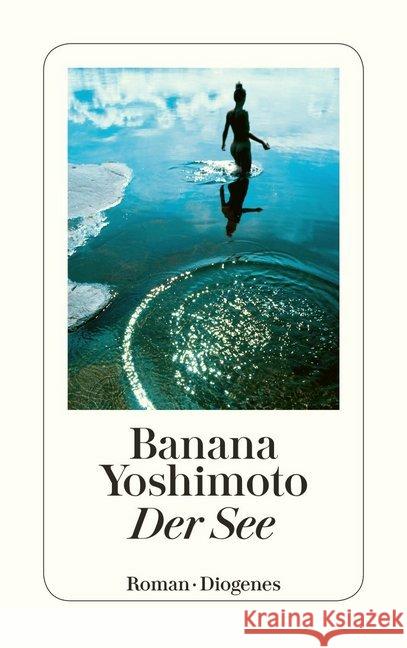 Der See : Roman Yoshimoto, Banana 9783257243208