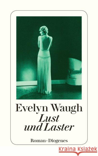 Lust und Laster : Roman Waugh, Evelyn 9783257243833