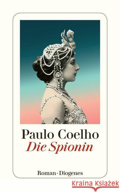 Die Spionin Coelho, Paulo 9783257244106