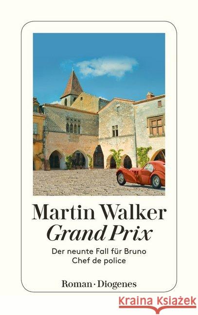 Grand Prix : Der neunte Fall für Bruno, Chef de police Walker, Martin 9783257244359