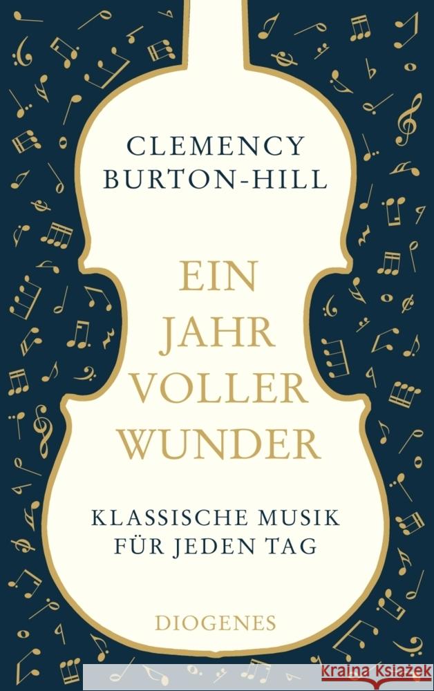 Ein Jahr voller Wunder Burton-Hill, Clemency 9783257246117 Diogenes