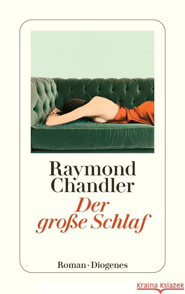 Der große Schlaf Chandler, Raymond 9783257246292 Diogenes