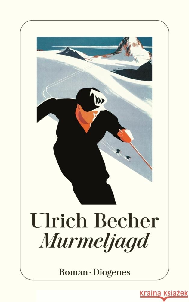 Murmeljagd Becher, Ulrich 9783257246490