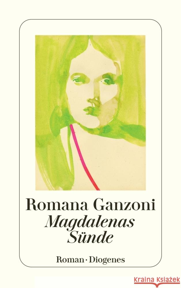 Magdalenas Sünde Ganzoni, Romana 9783257246568 Diogenes