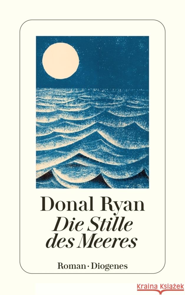 Die Stille des Meeres Ryan, Donal 9783257246674