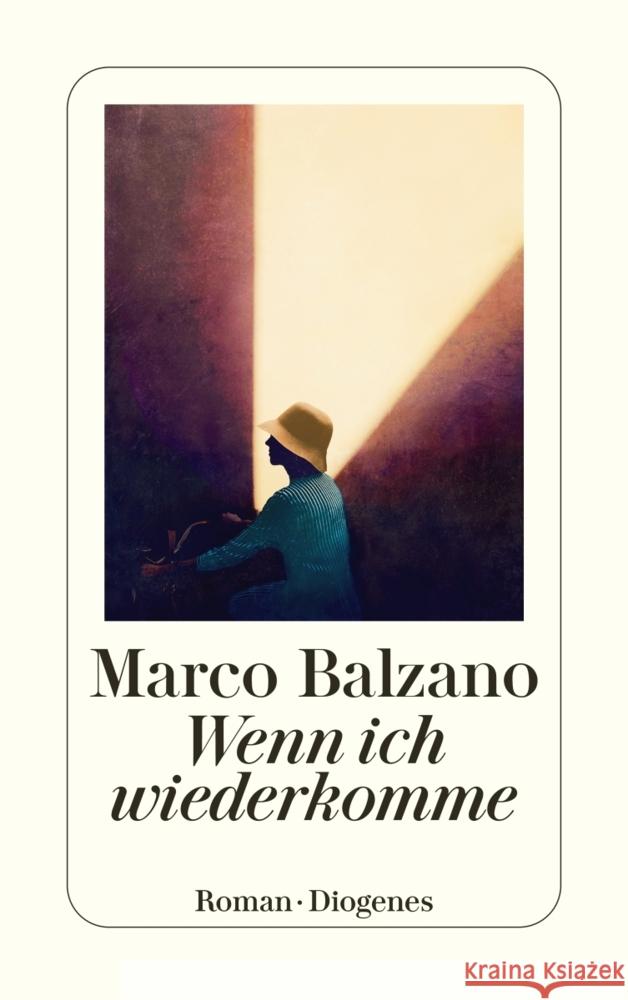 Wenn ich wiederkomme Balzano, Marco 9783257246995