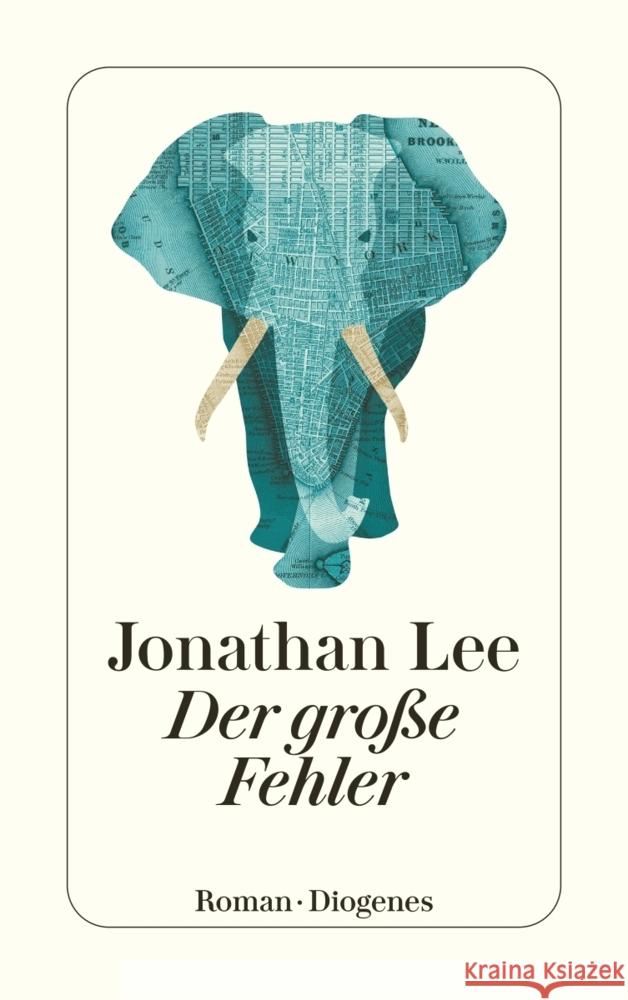 Der große Fehler Lee, Jonathan 9783257247053 Diogenes