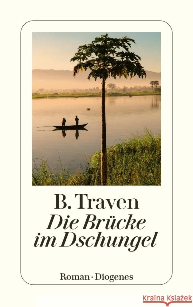 Die Brücke im Dschungel Traven, B. 9783257247176 Diogenes