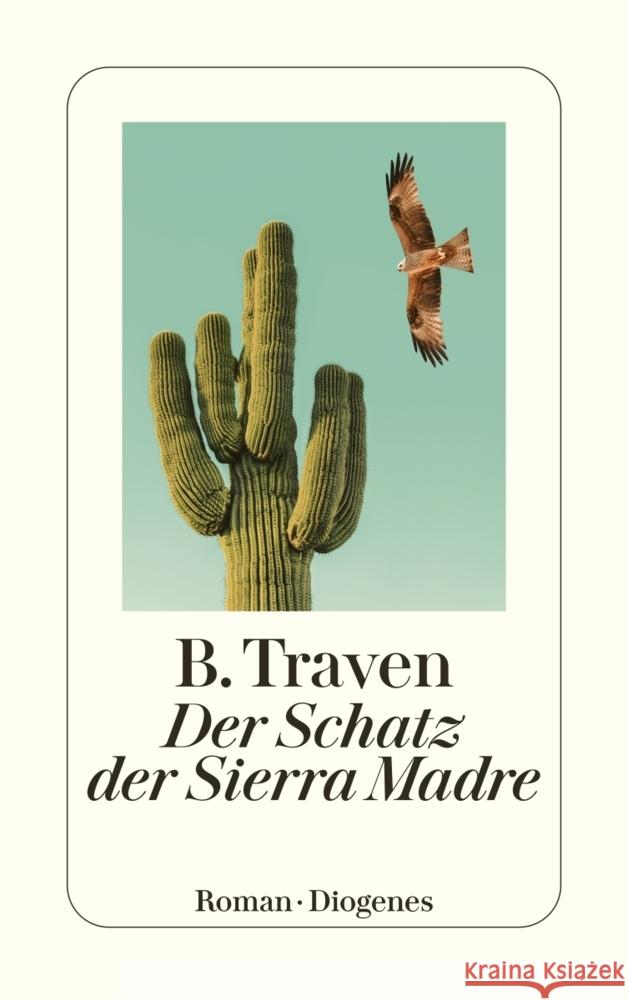 Der Schatz der Sierra Madre Traven, B. 9783257247183 Diogenes