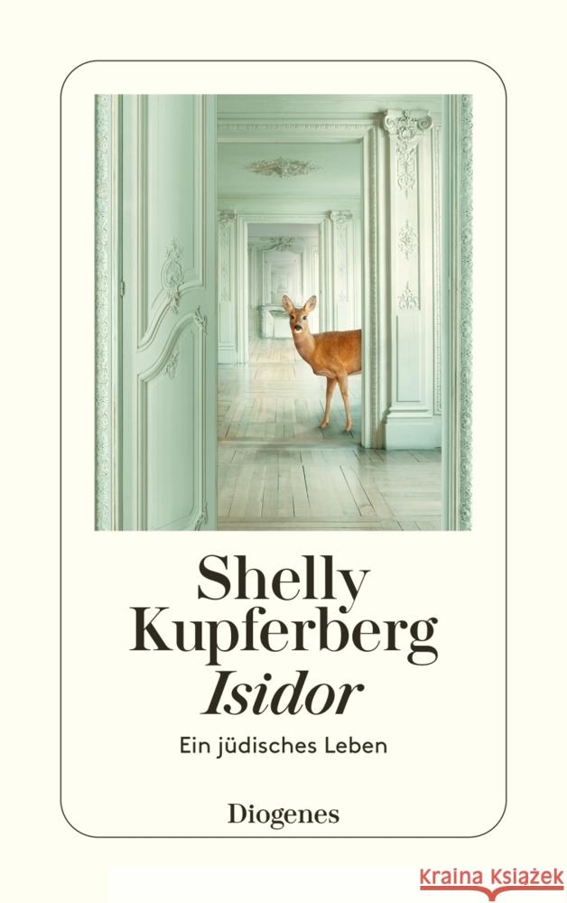 Isidor Kupferberg, Shelly 9783257247299 Diogenes