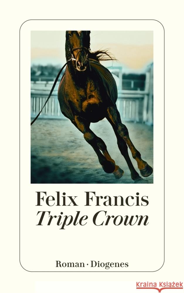 Triple Crown Francis, Felix 9783257247961