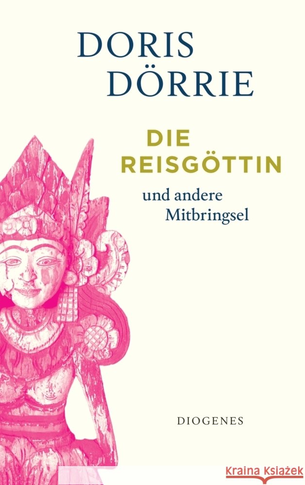 Die Reisgöttin Dörrie, Doris 9783257248043