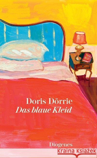 Das blaue Kleid : Ausgezeichnet mit dem Deutschen Bücherpreis, Kategorie Deutsche Belletristik 2003 Dörrie, Doris 9783257261172