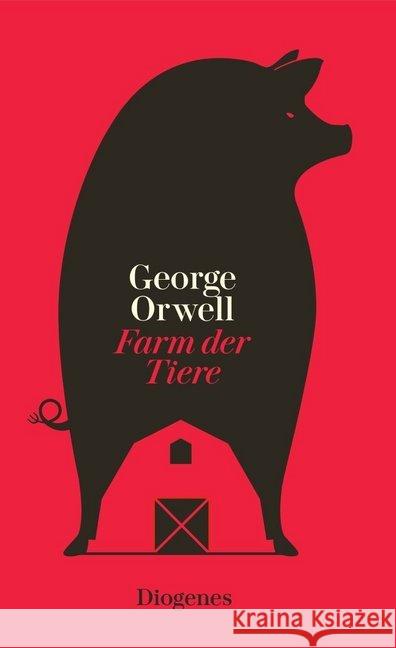 Farm der Tiere : Ein Märchen Orwell, George 9783257261370 Diogenes