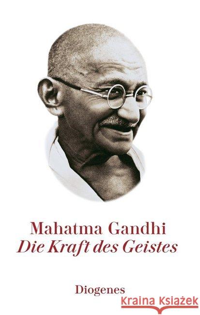 Kraft des Geistes Gandhi, Mahatma 9783257261530