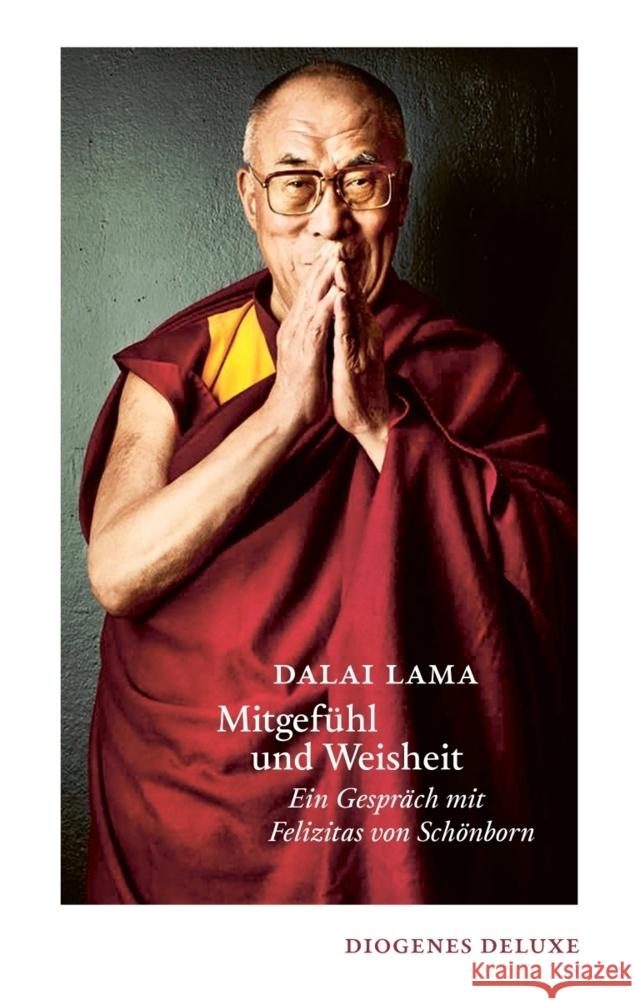 Mitgefühl und Weisheit Dalai Lama XIV. 9783257261851 Diogenes