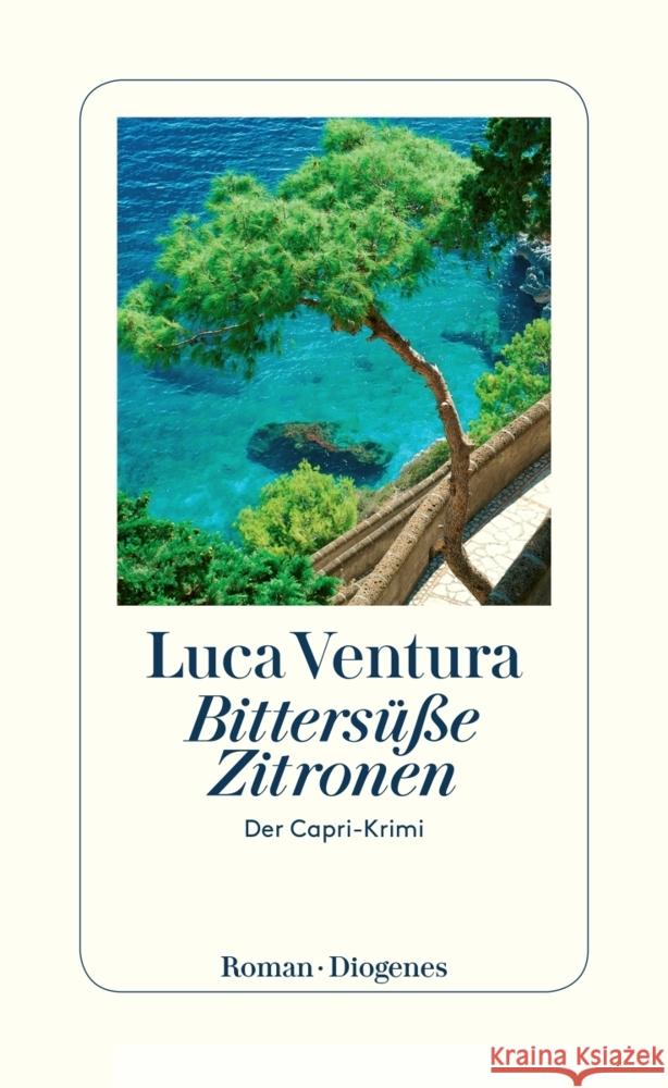 Bittersüße Zitronen Ventura, Luca 9783257300826