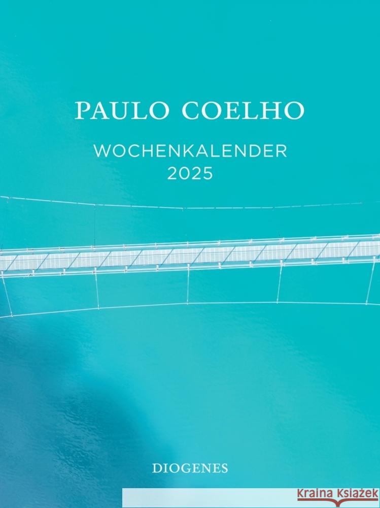 Wochen-Kalender 2025 Coelho, Paulo 9783257511055