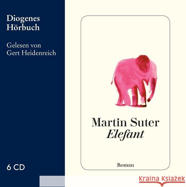 Elefant, 6 Audio-CDs Suter, Martin 9783257803815 Diogenes