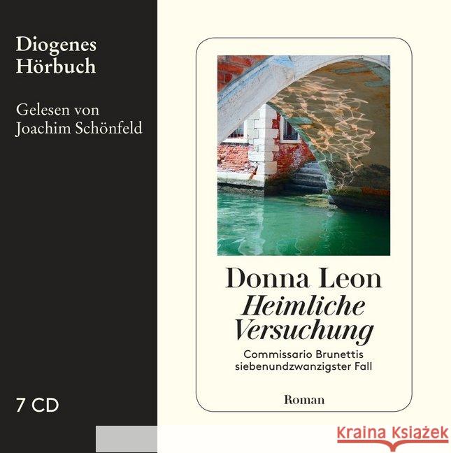 Heimliche Versuchung, 7 Audio-CDs : Commissario Brunettis siebenundzwanzigster Fall Leon, Donna 9783257803891 Diogenes