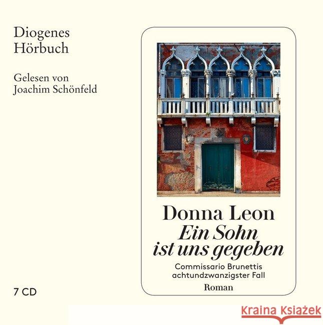 Ein Sohn ist uns gegeben, 7 Audio-CDs : Commissario Brunettis achtundzwanzigster Fall Leon, Donna 9783257803990 Diogenes