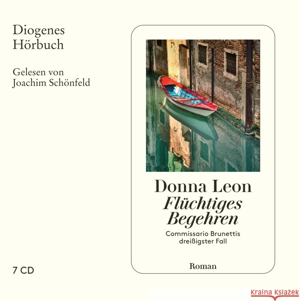 Flüchtiges Begehren, 7 Audio-CD Leon, Donna 9783257804263 Diogenes