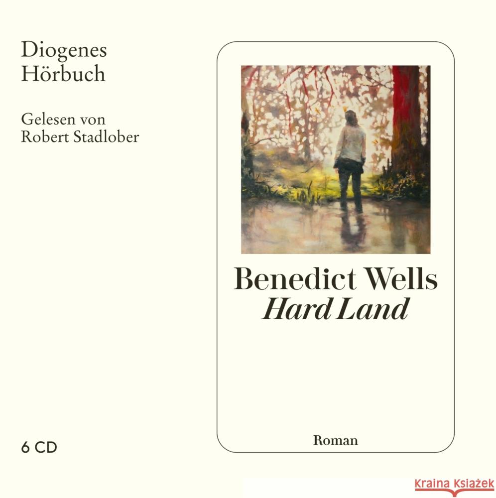 Hard Land, 6 Audio-CD Wells, Benedict 9783257804300 Diogenes