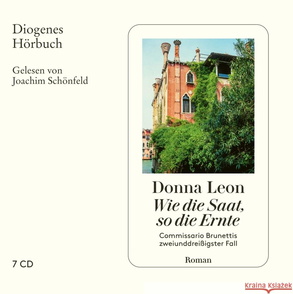 Wie die Saat, so die Ernte, 7 Audio-CD Leon, Donna 9783257804478 Diogenes