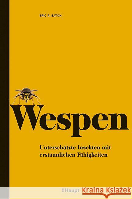 Wespen Eaton, Eric R. 9783258083421