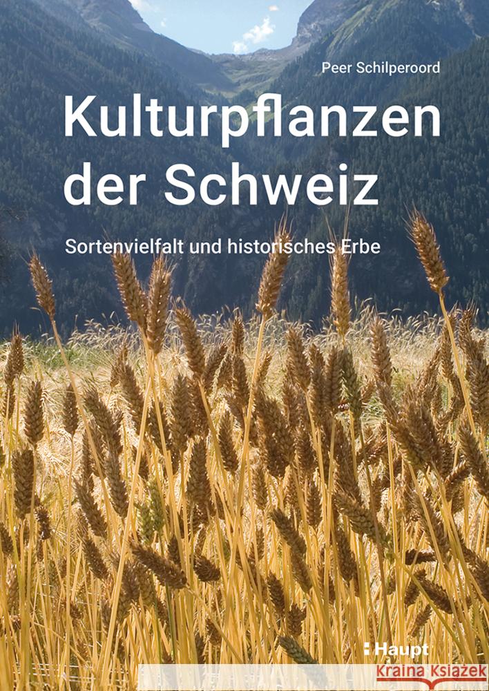 Kulturpflanzen der Schweiz Schilperoord, Peer 9783258083902