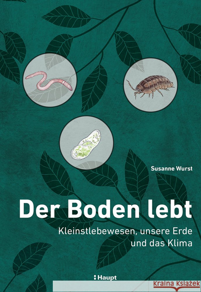 Der Boden lebt Wurst, Susanne 9783258083957