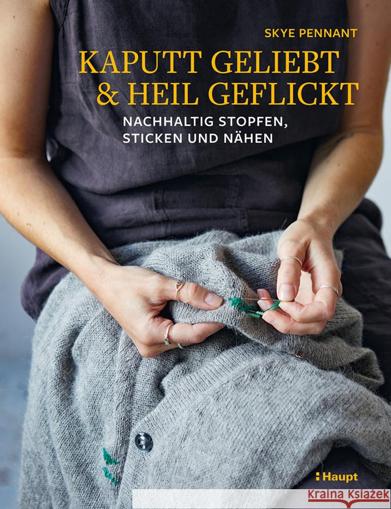 Kaputt geliebt und heil geflickt Pennant, Skye 9783258603025