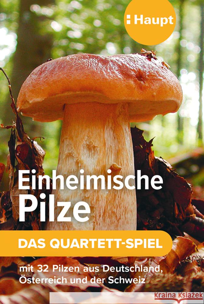 Einheimische Pilze - das Quartett-Spiel Haupt Verlag 9783258800042
