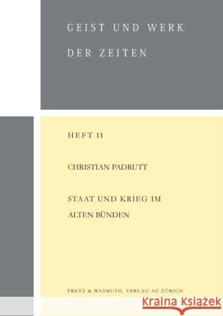 Staat und Krieg im alten Bünden Christian Padrutt 9783261004109 Peter Lang Gmbh, Internationaler Verlag Der W