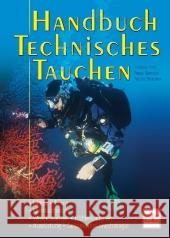 Handbuch Technisches Tauchen : Nitrox, Trimix, Kreislaufgeräte, Wracktauchen, Höhlentauchen, Ausrüstung, Dekompressionsgeräte Brun, Francois Bernabé, Pascal Strazzera, Patrice 9783275016785 Müller Rüschlikon