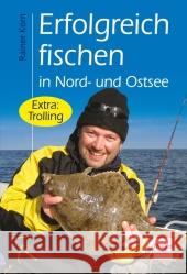 Erfolgreich fischen in Nord- und Ostsee : Extra:Trolling Korn, Rainer   9783275017355 Müller Rüschlikon