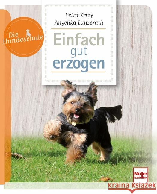 Einfach gut erzogen Krivy, Petra; Lanzerath, Angelika 9783275020829