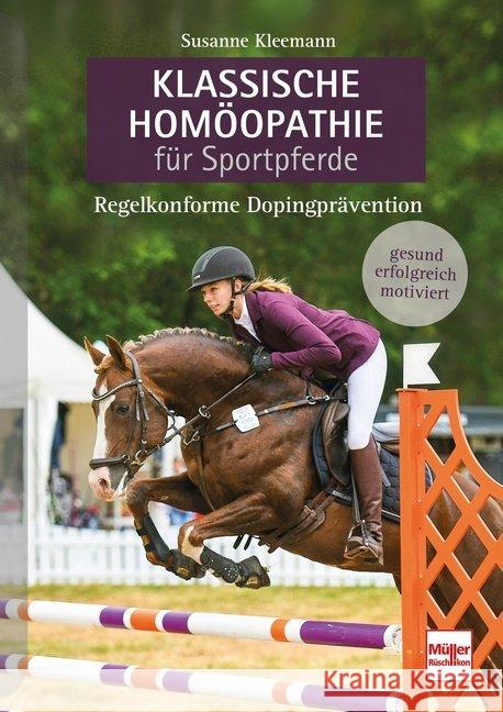 Klassische Homöopathie für Sportpferde Kleemann, Susanne 9783275021833