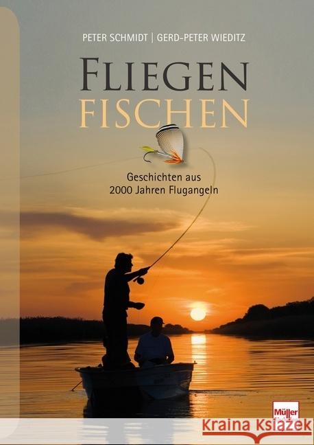 FLIEGENFISCHEN Schmidt, Peter, Wieditz, Gerd-Peter 9783275022472 Müller Rüschlikon