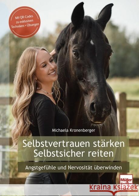 Selbstvertrauen stärken - Selbstsicher reiten Kronenberger, Michaela 9783275023219