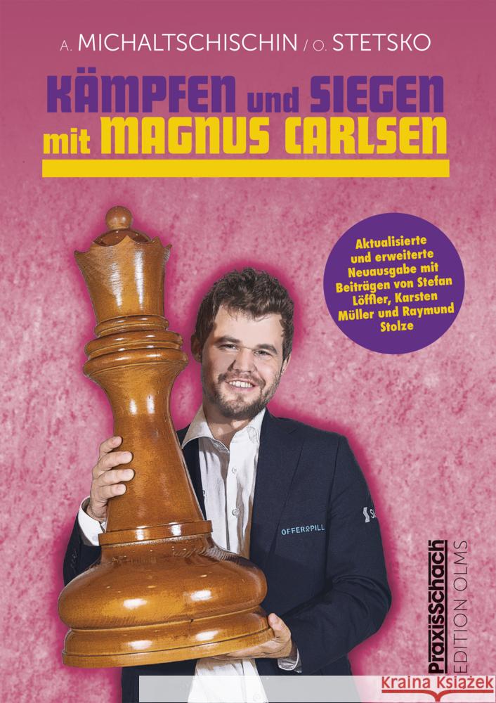 Kämpfen und Siegen mit Magnus Carlsen Michaltschischin, Adrian, Stetsko, Oleg 9783283010539 Edition Olms