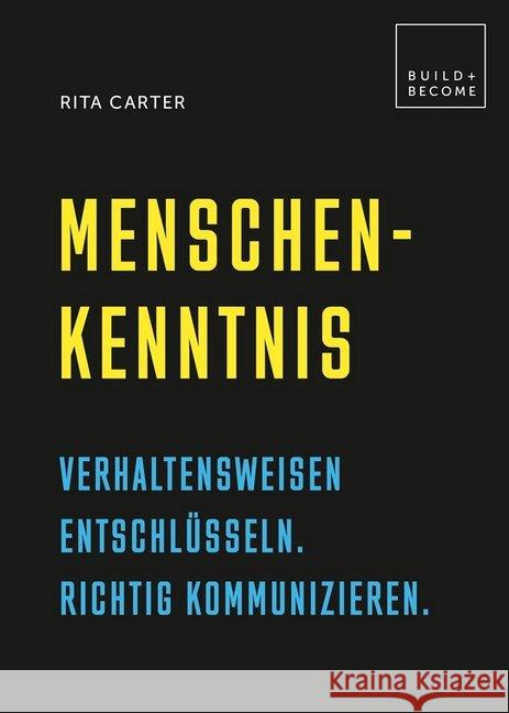 Menschenkenntnis : Verhaltensweisen entschlüsseln. Richtig kommunizieren. Carter, Rita 9783283012779 Edition Olms