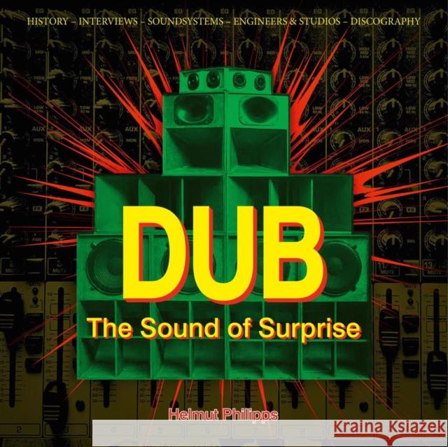 Dub: The Sound of Surprise Helmut Philipps 9783283013264 Edition Olms